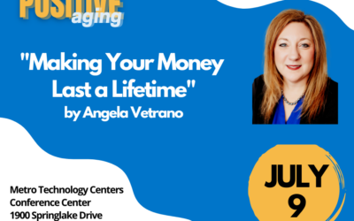 Positive Aging: How to Make Your Money Last a Lifetime