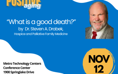 Positive Aging Seminar Explores “What Is a Good Death?”