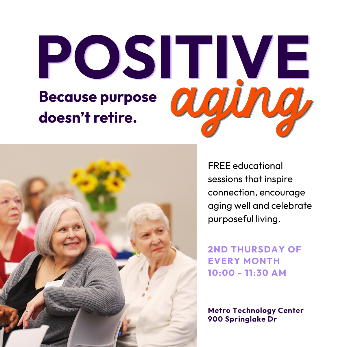 Positive Aging, because purpose doesn't retire